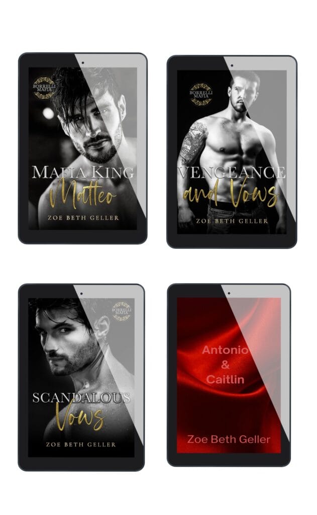Italian Mafia romance e-books by Zoe Beth Geller, featuring dramatic and intense covers.